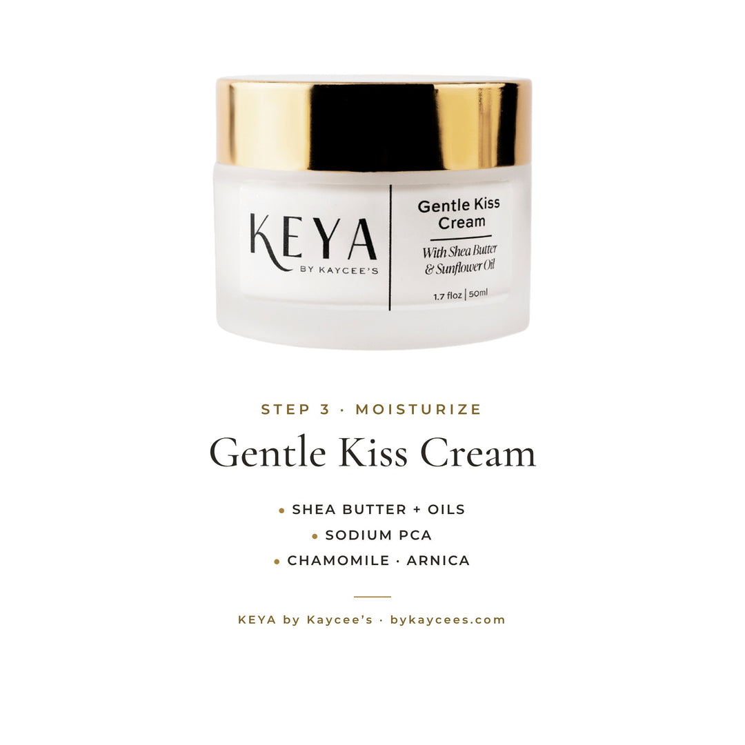 KEYA Gentle Kiss Cream: step 3, moisturize, with shea butter and oils, sodium PCA, and chamomile and arnica